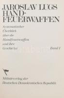 Lugs Jaroslaw: Handfeuerwaffen. 2 kötetben. szöveg és kép kötet. Systematischer Überblick über die H...