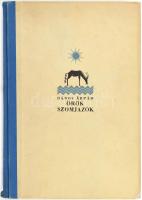 Dános Árpád: Örök szomjazók. Bp., [1932], Káldor Könyvkiadóvállalat (Gyoma, Kner Izidor-ny.), 245+2 p. Kiadói aranyozott gerincű félvászon-kötés, Kner Erzsébet-kötés, a lapélek felső részei festettek, a borító és a gerinc kissé sérült, kopott.