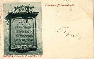 1898 (Vorläufer) Kolozsvár, Cluj; Emléktábla Mátyás király születés házán. Kováts P. és fiai kiadása / memorial plaque on the birth house of Matthias Corvinus