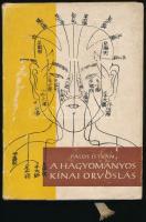 Pálos István: A hagyományos kínai orvoslás. Bp., 1963., Gondolat. Kiadói egészvászon-kötés, kiadói kopott, javított papír védőborítóban.