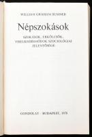 William Graham Sumner: Népszokások. Szokások, erkölcsök, viselkedésmódok szociológiai jelentősége. T...