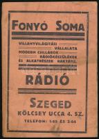 cca 1930-1940 Szeged, Fonyó Soma Villanyvilágítási Vállalata, rádiókészülékek és alkatrészek árjegyzéke, 4+124 p., kissé sérült, foltos