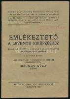 1939 Emlékeztető a levente kiképzéshez, 2. javított kiadás, írta: Szundy Géza alezredes, sok rajzzal, szép állapotban, 61p