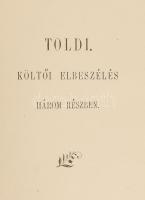 Arany János összes munkái. I-VIII. köt.: I. köt.: Kisebb költemények. II. köt.: Elbeszélő költeménye...