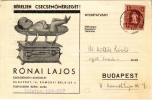 1946 Béreljen csecsemőmérleget! Rónai Lajos egészségügyi szaküzlet reklámja. Budapest, Somogyi Béla út 4. / Rent a baby scale! (EK)