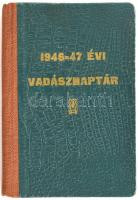 Vadász zsebnaptár 1946-47. szerk Méray László. Kiadói félvászon kötésben.