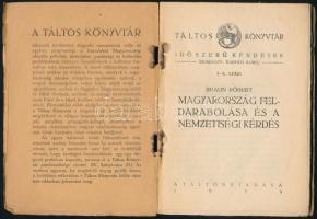 Braun Róbert: Magyarország feldarabolása és a nemzetiségi kérdés. Bp., 1919, Táltos. Kiadói papírköt...