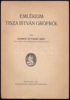 Czernin Ottokár gróf: Emlékeim Tisza István grófról. Bp., 1925, Enciklopédia Részvénytársaság. Kiadó...