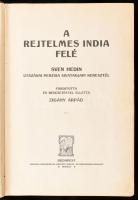 Hedin, Sven: A rejtelmes India felé. Sven Hedin utazása Perzsia sivatagjain keresztül. II. köt. Ford...