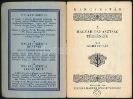 Szabó István: A magyar parasztság története. Kincsestár. Bp.,1940, Magyar Szemle Társaság. Kiadói pa...