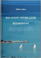 Hitzler János: Balatoni vitorlázók kézikönyve. Ford.: Szemere György. H.n., 1997, a szerző kiadása. Első kiadás. Kiadói kartonált papírkötés, jó állapotban.