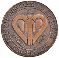 1985. Egészségnevelési Szakoktatási Konferencia - Szeged 1985 egyoldalas, öntött bronz emlékérem (69mm) T:1-