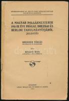 Bodányi Ödön: A magyar polgármesterek 1911-ik évi prágai, drezdai és berlini tanulmányútjáról jelentés. Bp., 1911., Pátria. Különlenyomat. Kiadói papírkötés, sérült, javított gerinccel.