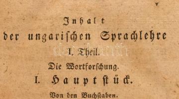 [Verseghy Ferenc (1757-1822)]: Ungarische Sprachlehre zum Gebrauche der ersten Lateinischen und Nati...