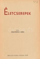 Neuwirth Imre: Életcseppek. Galuti képek. Győr, é.n. Kisfaludy. Kiadói félvászonkötésben, Kissé sérü...