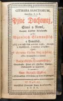 [Třanovský, Jiří (1597-1637):] Cithara sanctorum: Pjsně Duchownj, staré y nowé, kterychz cyrkew krest'anská pri wyrocnjch slawnostech a památkách ... Hozzákötve: Phiala sanctorum. Modlitby nábozné ze Swatého. Pjsma wybrané,... Hozzákötve: Prjdawek pronikawych nowych y nekterych starych pjsnj. V Budjné [Buda],1830.,Landerer, 1 t.+2+1184 p.+26 sztl. lev.+237+3+108+4 p. Szlovák nyelven. Korabeli kopott egészbőr-kötés, réz kapcsokkal, borítón kopásnyomokkal, egy lap sarkán kis hiánnyal, az utolsó pár lap szélén kis sérüléssel, a hátsó szennylap sérült, hiányos, kissé foltos lapokkal.