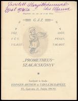 Mit főzzek holnap, ebédre, vacsorára? Megmondja a "Prometheus" szakácskönyv. Szerk. és kia...