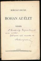 Mocskay Zoltán: Rohan az élet. Versek. DEDIKÁLT! Pécs, 1936., Dunántúl Pécsi Egyetemi Könyvkiadó. Ki...