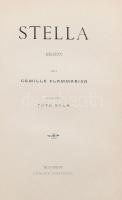 Flammarion, Camille: Stella. Ford.: Tóth Béla. Bp., é.n., Légrády Testvérek. VII+414+2 p. Könyvdíszekkel illusztrálva. Átkötött kopott félvászon-kötés,