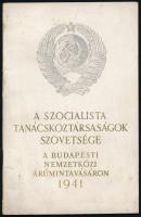 1941 A Szocialista Tanácsköztársaságok Szövetsége a Budapesti Nemzetközi Árumintavásáron. Képes ismertető füzet 42p.