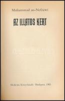 Muhammad an-Nefzawi: Az illatos kert. Erotikus kiadvány. Bp., 1987, Medicina. Kiadói aranyozott egés...