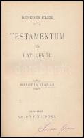 Benedek Elek: Testamentum, és hat levél. Bp., é.n., Szerzői, 95 p. Második kiadás. Leszik féle egész...