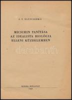 Gluscsenko: Micsurin tanítása ez idealista biológia elleni küzdelemben. Bp., 1949. Szikra. Kiadói pa...