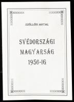 Szöllősi Antal: Svédországi magyarság 1956-ig. Stockholm, 1999, Ungerska Arkivet. 80 p. Kiadói papírkötés.
