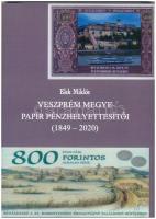 Elek Miklós: Veszprém megye papír pénzhelyettesítői Pápa, Jókai Mór Városi Könyvtár, 2020. Dedikált példány, jó állapotban.