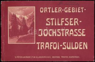cca 1910 Ortler-Gebiet: Stiltfser Jochstrasse Trafoi - Sulden. Tiroli képes füzet 28 képpel / Booklet with 28 images. 24x15 cm