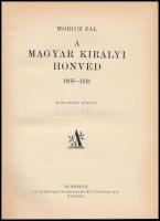 Móricz Pál: A magyar királyi honvéd 1868-1918. 88 egykorú képpel. Bp.,(1928),Athenaeum, 211+1 p. Gaz...