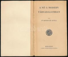 Dr. Rusznyák Gyula: A nő a modern társadalomban. Bp., [1937], Szent István-Társulat. Kissé sérült, f...
