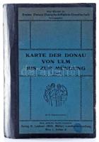 cca 1920-1930 Karte der Donau von Ulm bis zur Mündung. Unter Mitarbeit der Ersten Donau-Dampfschiffa...