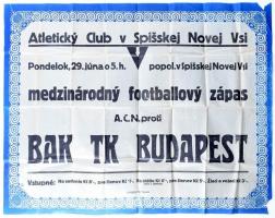 cca 1930 A BAK TK - Atleticky Club v. Spisskej Novej VSI nemzetközi futball mérkőzés plakátja, Sérüléssel / Football match poster 60x47 cm