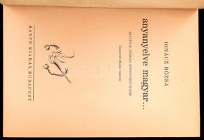 Ignácz Rózsa: Anyanyelve magyar. Kolozsvári Sándor rajzaival. Bp., 1937, Dante (Hornyánszky Viktor-n...