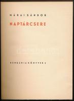 Márai Sándor: Naptárcsere. Szegedi-Szűcs István rajzaival. Hungária Könyvek 2. Bp.,1935, Hungária Ny...