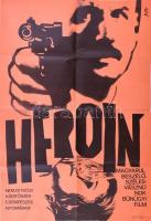 1968 ,,Heroin" című NDK film magyar plakátja, DGY jelzéssel, hajtogatva, 82,5x56,5 cm