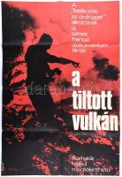 1966 ,,A tiltott vulkán" című francia dokumentumfilm magyar plakátja, Bánó jelzéssel, hajtogatva, 82,5x56,5 cm