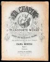 Fr. Chopin's Pianoforte-Werke. Revidirt und mit Fingersatz versehen (zum grössten Theil nach des Autors Notirungen) von Carl Mikuli. Band 5.: Polonaisen. [Chopin polonézei, kottafüzet.] Leipzig, [1879], Fr. Kistner, IV+111 p. Német nyelven. Kiadói papírkötés, sérült, foltos borítóval, helyenként kissé foltos lapokkal.