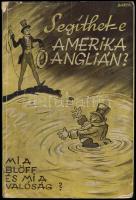 Segíthet-e Amerika Anglián? Mi a blöff és mi a valóság? Bp., 1941., Magyarság Könyvosztálya, (Centrum-ny.), 72+2 p. + 3 (fekete-fehér fotók) t. + 1 (kihajtható térkép, a szélén gyűrődésnyommal) t. Egyetlen kiadás. Kiadói illusztrált papírkötés, kissé szakadt, foltos borítóval. A mű szerepel az Ideiglenes Nemzeti Kormány által 1945-ben kiadott, tiltott könyvek listáján.