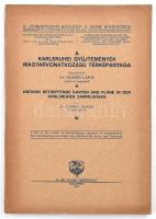 Glaser Lajos: A Karlsruhei gyűjtemények magyarvonatkozású térképanyaga. Bp., 1933. M. kir. állami térképészet. Kiadói papírkötésben