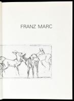 Tobien, Felicitas: Franz Marc. Ramerding, 1982, Berghaus Verlag. Rendkívül gazdag képanyaggal illusz...