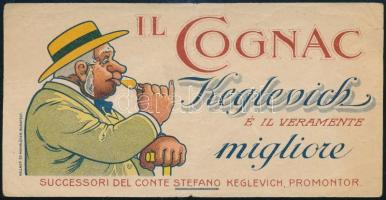 cca 1920-1930 Il Cognac Keglevich é il veramente migliore, Bp., Kellner és Mohrlüder-ny., litografált olasz nyelvű reklámos számolócédula, 7x14 cm