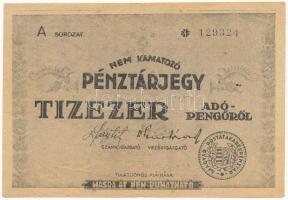 1946. 10.000AP nem kamatozó Pénztárjegy "Másra át nem ruházható", bélyegzés nélkül T:III / Hungary 1946. 10.000 Adópengő non-interest savings certificate "Másra át nem ruházható (Non-transferable)", without cancellation C:F Adamo P57