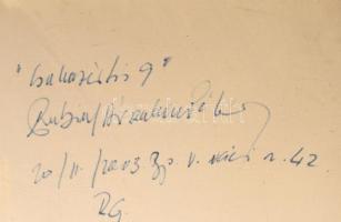 Rubint Ábrahám Péter (1958-): Csakazértis 9. Olaj, vászon, jelzett, hátoldalán autográf felirattal, ...