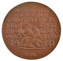 Borsos Miklós (1906-1990) 1981. "Medgyessy Ferenc születésének 100 éves évfordulójára 1981"...