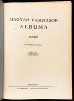 Magyar Vasutasok Albuma. 1930. Szerk.: Vass István. Bp., 1930, Magyar Vasutasok Albuma-vállalat (Hau...