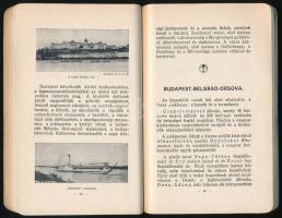 A Duna Passautól a Fekete tengerig. Bp., 1914, Első Cs. és Kir. Szab. Dunagőzhajózási Társaság, 160 ...