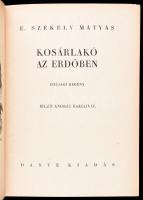 E. Székely Mátyás: Kosárlakó az erdőben. Biczó András rajzaival. Bp., 1942. Dante. Egészvászon kötésben.