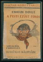 Conan Doyle: A pesti ezüst fokos. Bp., é.n. Lampel. Pólya Tibor borítótervével. Újrakötött vászonkötésben.